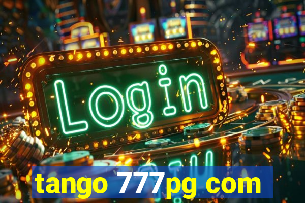 tango 777pg com